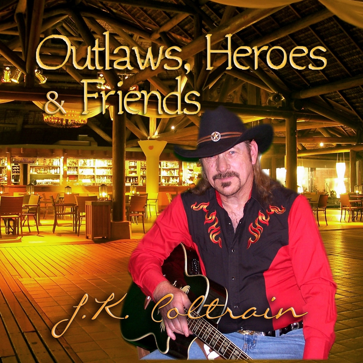 Outlaws, Heroes & Friends